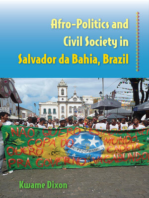 cover image of Afro-Politics and Civil Society in Salvador da Bahia, Brazil